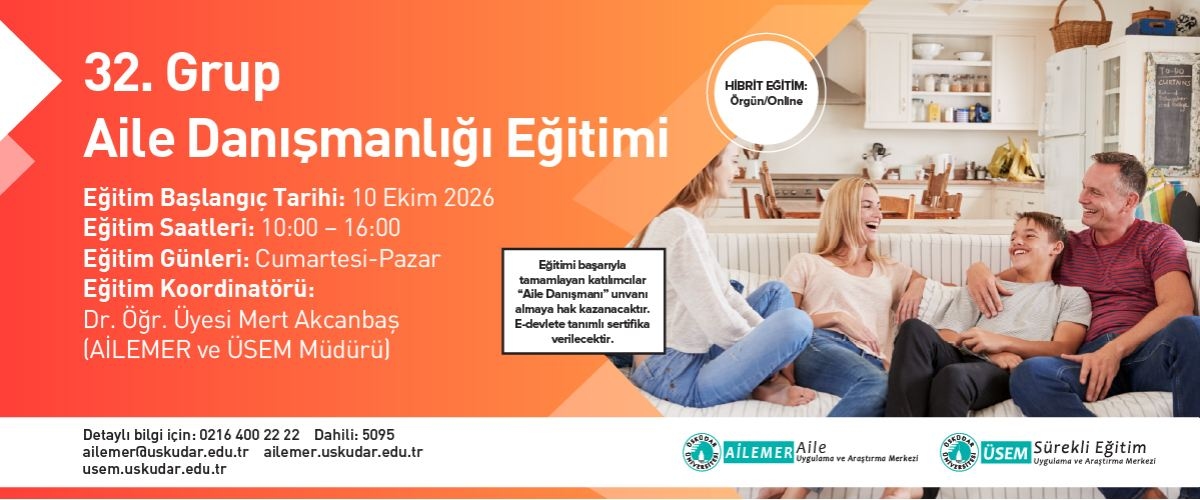 32. Grup Aile Danışmanlığı Eğitimi 32. Grup Aile Danışmanlığı Eğitimi